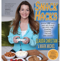Snack Hacks: Over 100 Fast And Delicious Recipes For Gamers, Coders, Freaks And Geeks