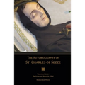 The Autobiography of St. Charles of Sezze