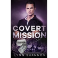 Covert Mission: A Small-town Christian Romantic Suspense