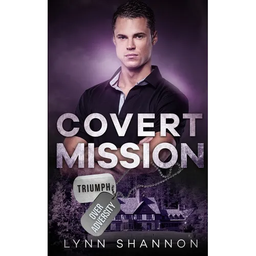 Covert Mission: A Small-town Christian Romantic Suspense