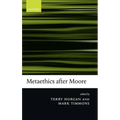 Metaethics After Moore