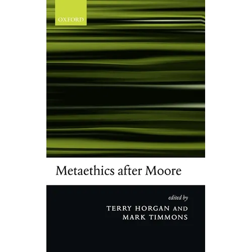Metaethics After Moore