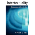 Intertextuality: Debates and Contexts