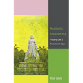 Aesthetic Impropriety: Property Law and Postcolonial Style