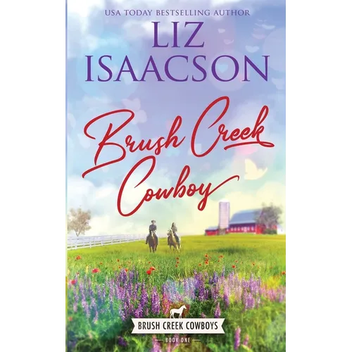 Brush Creek Cowboy: Christian Contemporary Western Romance