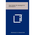 The Story Of Marquette University