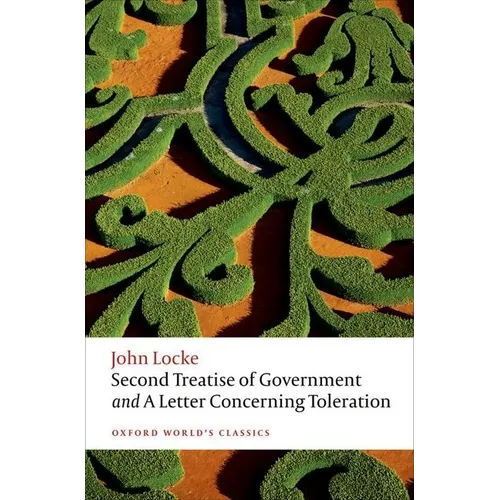 Second Treatise of Government and a Letter Concerning Toleration