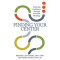 Finding Your Center: Achieving Confidence Through Financial Planning