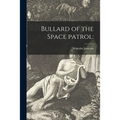 Bullard of the Space Patrol