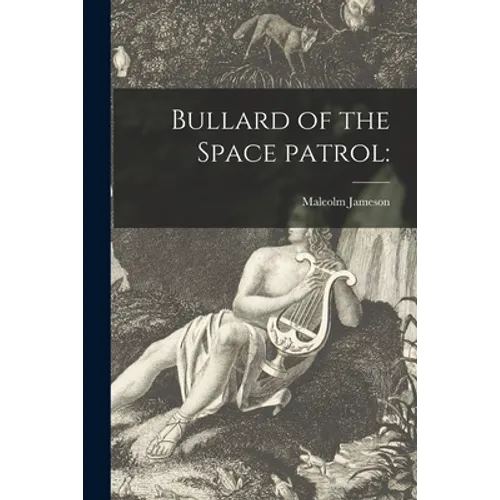 Bullard of the Space Patrol