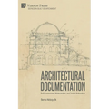 Architectural Documentation: Built Environment, Modernization, and Turkish Nationalism