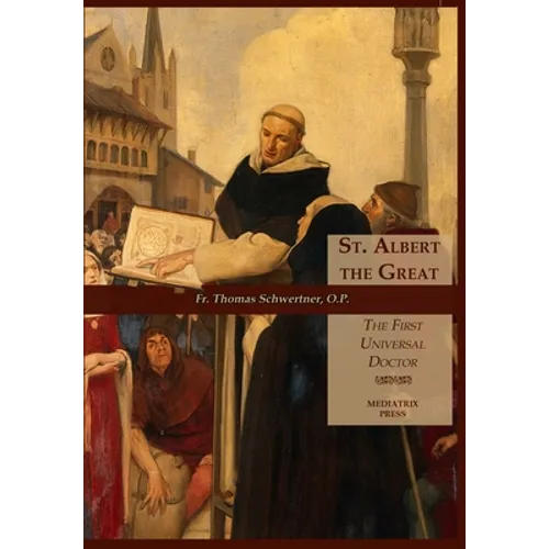 St. Albert the Great: The First Universal Doctor