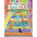 Bright and Beautiful