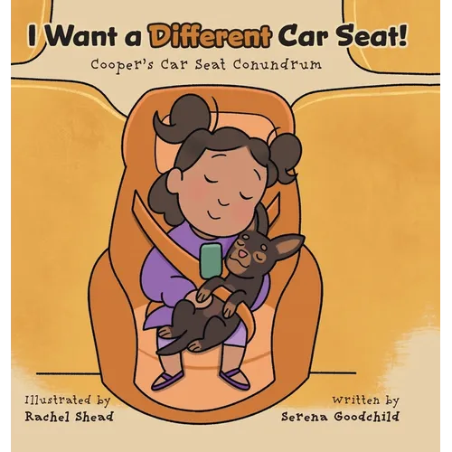 I Want a Different Car Seat!: Cooper's Car Seat Conundrum