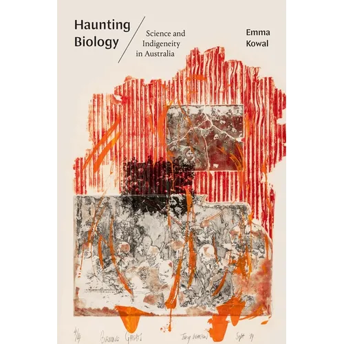 Haunting Biology: Science and Indigeneity in Australia