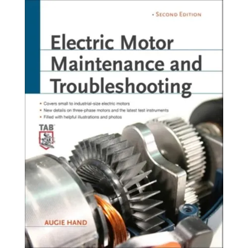 Electric Motor Maintenance and Troubleshooting, 2nd Edition