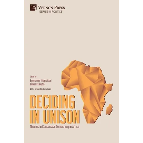 Deciding in Unison: Themes in Consensual Democracy in Africa