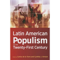Latin American Populism in the Twenty-First Century