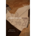 Domesticating Brown: Movements of Racial Imagination