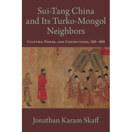 Sui-Tang China and Its Turko-Mongol Neighbors