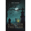 A Flicker in the Dark