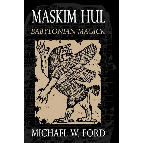 Maskim Hul - Babylonian Magick