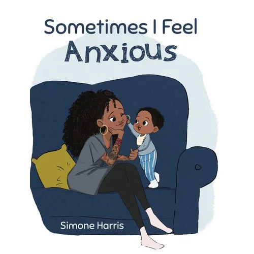 Sometimes I Feel Anxious