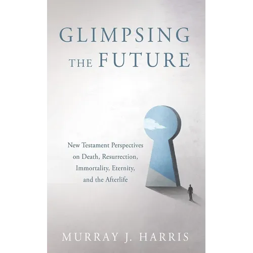 Glimpsing the Future