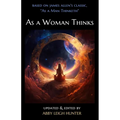 As a Woman Thinks