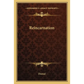 Reincarnation