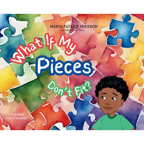 What If My Pieces Don't Fit