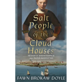 Salt People of the Cloud Houses: The Story of Sarah Rapalje and Dutch Manhattan