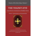 The Yogini's Eye: Comprehensive Introduction to Buddhist Tantra