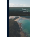 Tahiti: The Island Paradise