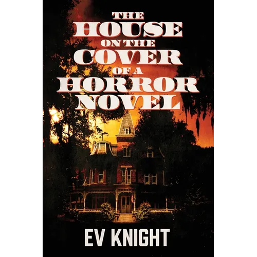 The House on the Cover of a Horror Novel