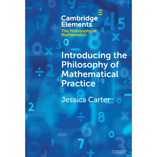 Introducing the Philosophy of Mathematical Practice