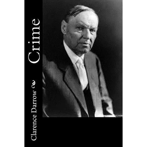 Crime: Its cause and treatment