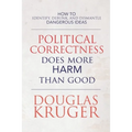 Political Correctness Does More Harm Than Good
