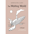 The Waiting World