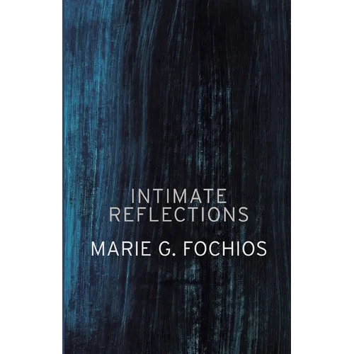 Intimate Reflections