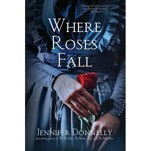 Where Roses Fall (A Winter Rose Story)