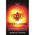 A Crack in Everything: How Black Holes Came in from the Cold and Took Cosmic Centre Stage