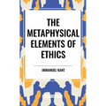 Metaphysical Elements of Ethics