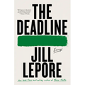 The Deadline: Essays
