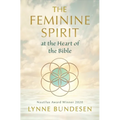 The Feminine Spirit at the Heart of the Bible