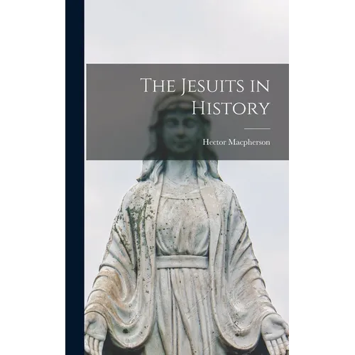 The Jesuits in History