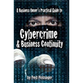 A Business Owner's Practical Guide to Cybercrime and Business Continuity