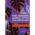 The Modern World After Colonialism: Remaking the Social Sciences