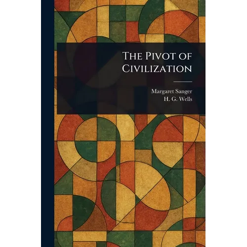 The Pivot of Civilization