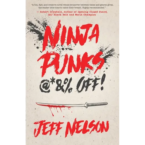 Ninja Punks, @*&% OFF!